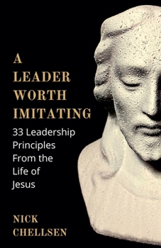 Paperback A Leader Worth Imitating Book