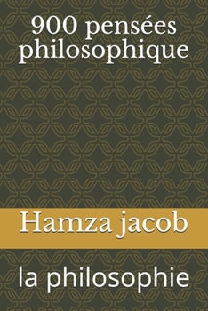 Paperback 900 pensées philosophique: la vie [French] Book