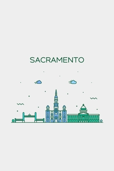 Sacramento Minimalist Travel Notebook [Lined] [6x9] [110 pages]
