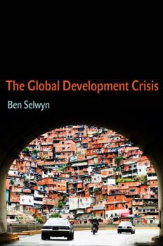 Paperback The Global Development Crisis Book