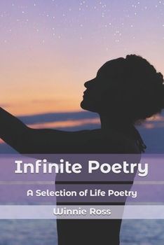 Paperback Infinite Poetry: A Selection of Life Poetry Book