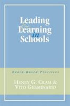 Paperback Leading and Learning in Schools: Brain-Based Practices Book