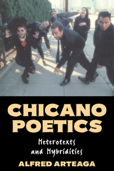 Paperback Chicano Poetics: Heterotexts and Hybridities Book