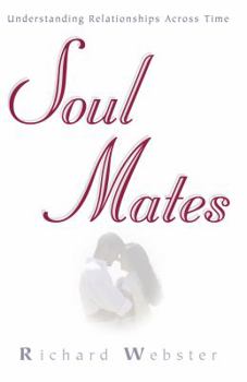 Paperback Soul Mates: Understanding Relationships Across Time Book