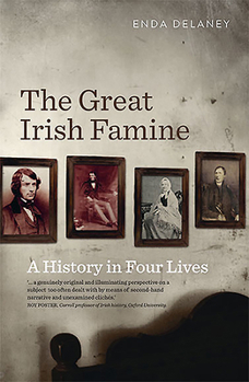 Paperback The Great Irish Famine: A History in Four Lives Book