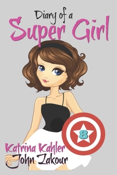 Paperback Diary of a Super Girl: Book 8 - A New Type of Love! Book