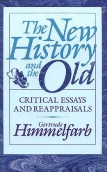 Paperback The New History and the Old: Critical Essays and Reappraisals Book
