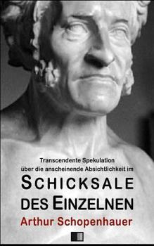 Paperback Transcendente Spekulation über die anscheinende Absichtlichkeit im Schicksale d [German] Book