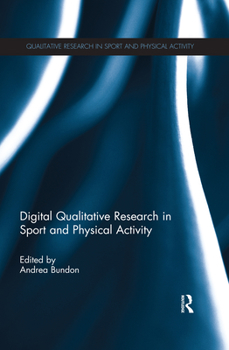 Paperback Digital Qualitative Research in Sport and Physical Activity Book