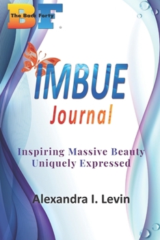 Paperback IMBUE Journal: Inspiring Massive Beauty Uniquely Expressed Book