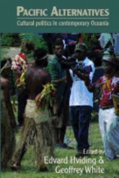 Paperback Pacific Alternatives: Cultural politics in contemporary Oceania Book
