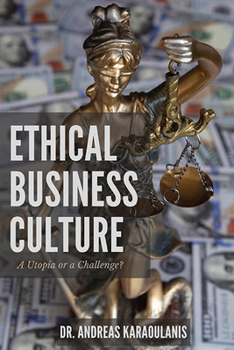 Paperback Ethical Business Culture: A Utopia or a Challenge? Book