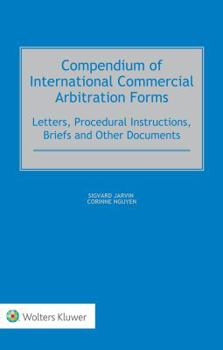 Hardcover Compendium of International Commercial Arbitration Forms Book