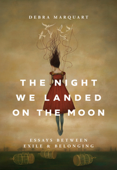 Hardcover The Night We Landed on the Moon: Essays Between Exile and Belonging Book
