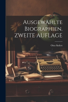 Paperback Ausgewählte Biographien. ZWEITE AUFLAGE [German] Book