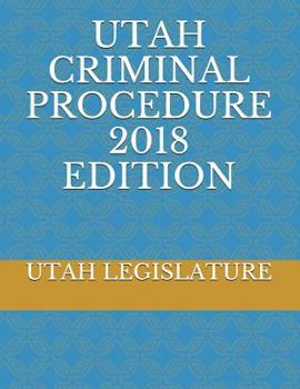 Paperback Utah Criminal Procedure 2018 Edition Book