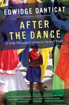 After the Dance: A Walk Through Carnival in Jacmel, Haiti - Book  of the Crown Journeys Series