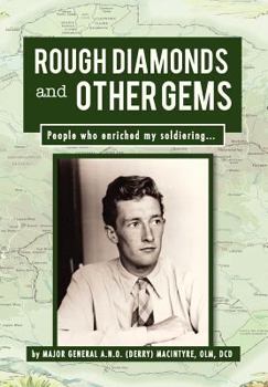 Hardcover Rough Diamonds and Other Gems: People Who Enriched My Soldiering... Book