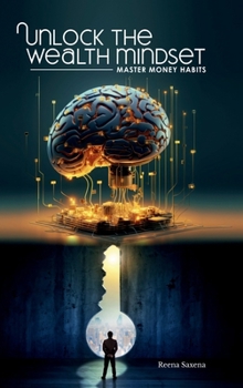 Unlock the Wealth Mindset: Master Money Habits
