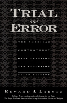 Paperback Trial and Error: The American Controversy Over Creation and Evolution Book