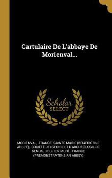 Hardcover Cartulaire De L'abbaye De Morienval... [French] Book