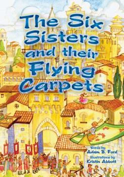 Paperback The Six Sisters and Their Flying Carpets Book