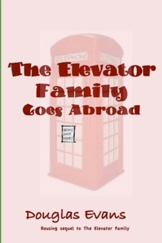 Paperback The Elevator Family Goes Abroad Book
