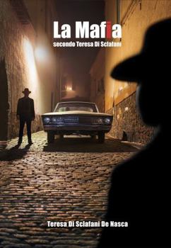 Paperback La Mafia secondo Teresa Di Sclafani (Italian Edition) [Italian] Book