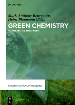 Hardcover Green Chemistry: Water and Its Treatment Book