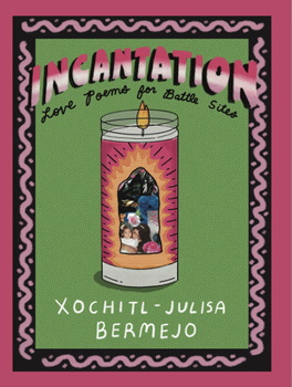 Paperback Incantation: Love Poems for Battle Sites Book