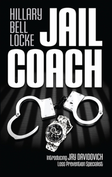 Jail Coach: A Jay Davidovich Mystery - Book #1 of the Jay Davidovich