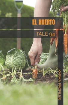 Paperback El Huerto: Tale 94 [Spanish] Book