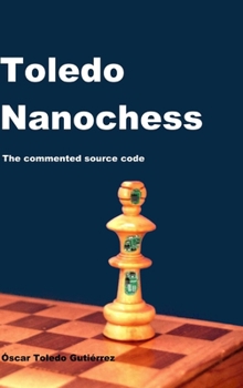 Hardcover Toledo Nanochess: The commented source code Book