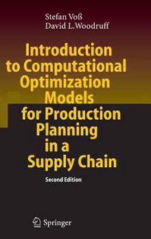 Hardcover Introduction to Computational Optimization Models for Production Planning in a Supply Chain Book