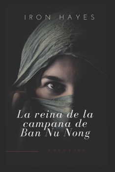 Paperback La Reina de la Campana de Ban Nu Nong [Spanish] Book