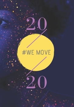 2020: WE MOVE