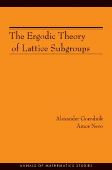 Paperback The Ergodic Theory of Lattice Subgroups (Am-172) Book