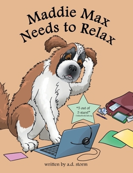 Paperback Maddie Max Needs to Relax Book