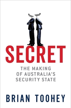 Paperback Secret: The Making of Australia's Security State Book