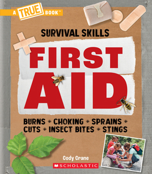 Hardcover First Aid (a True Book: Survival Skills) Book