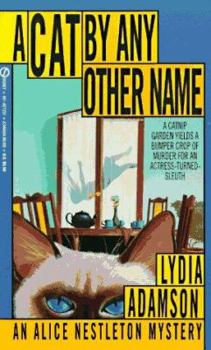 A Cat By Any Other Name (Alice Nestleton Mystery, Book 5) - Book #5 of the Alice Nestleton Mystery
