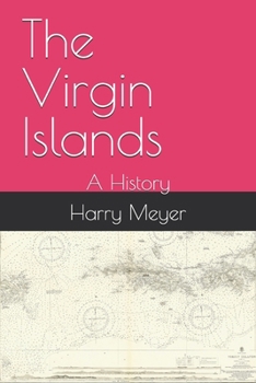 Paperback The Virgin Islands: A History Book