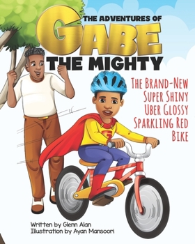 Paperback The Brand-New, Super Shiny, Uber Glossy, Sparkling Red Bike Book