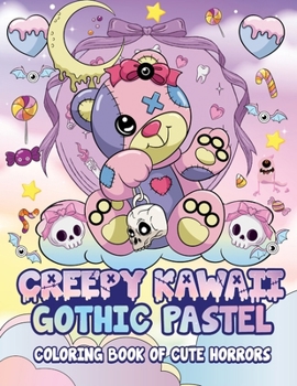 Paperback Creepy Kawaii Gothic Pastel: Coloring Book Of Cute Horrors Book