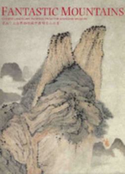 Paperback FANTASTIC MOUNTAINS CHINESE LANDSCAPE /ANGLAIS (THE ART GALLERY) [French] Book