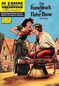 Paperback The Hunchback of Notre Dame: Classics Illustrated Book