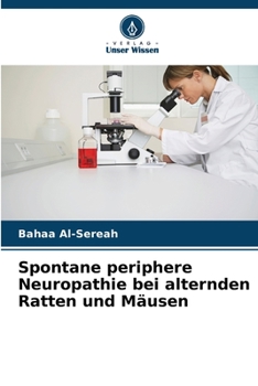 Paperback Spontane periphere Neuropathie bei alternden Ratten und Mäusen [German] Book