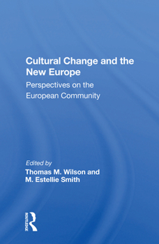 Paperback Cultural Change and the New Europe: Perspectives on the European Community Book