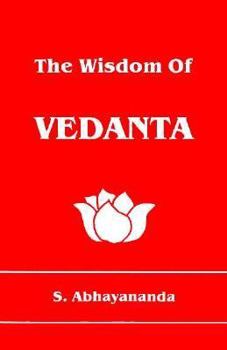 Paperback The Wisdom of Vedanta Book