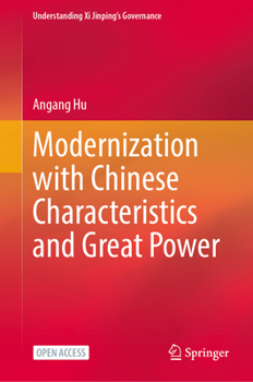 Hardcover Modernization with Chinese Characteristics and Great Power (Understanding Xi Jinping’s Governance) Book